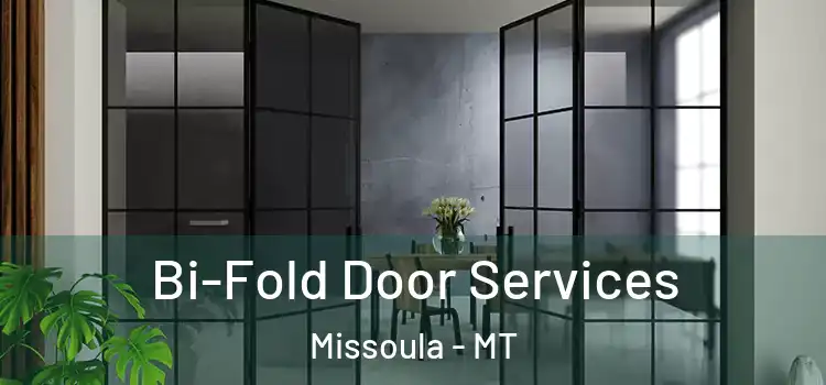  Bi-Fold Door Services Missoula - MT