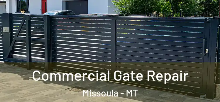  Commercial Gate Repair Missoula - MT