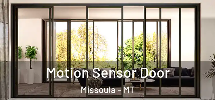  Motion Sensor Door Missoula - MT