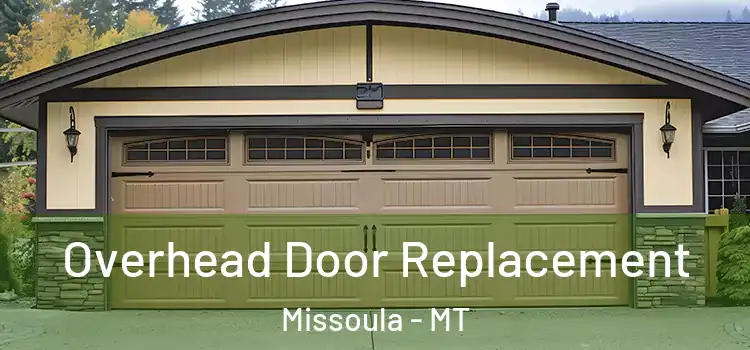  Overhead Door Replacement Missoula - MT