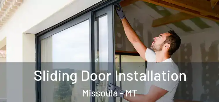 Sliding Door Installation Missoula - MT