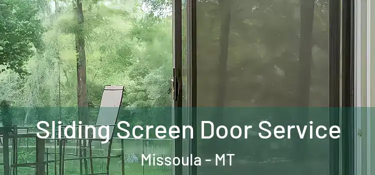  Sliding Screen Door Service Missoula - MT
